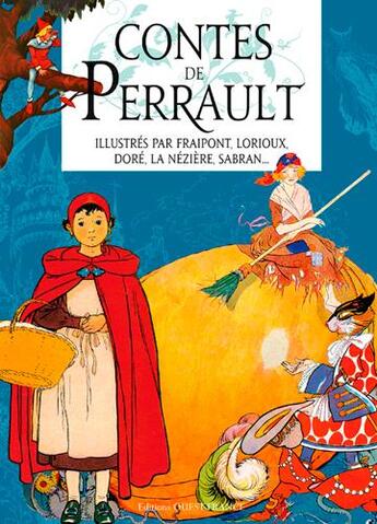 Couverture du livre « Contes de Perrault illustrés par Fraipont, Lorioux, Doré, La Nézière, Sabran... » de  aux éditions Ouest France