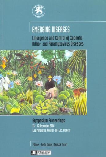 Couverture du livre « Emerging Diseases-Emergence & Control Ofzoonotic Ortho-And  Paramyxovirus Disease » de Dodet aux éditions John Libbey