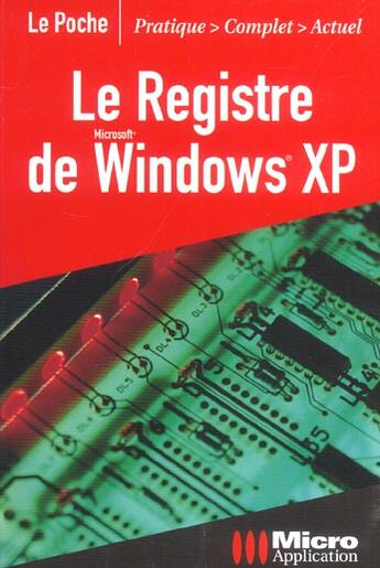 Couverture du livre « (V.2742962557) Registre De Windows Xp (Le) Le Poche » de Webastuces Sarl aux éditions Micro Application