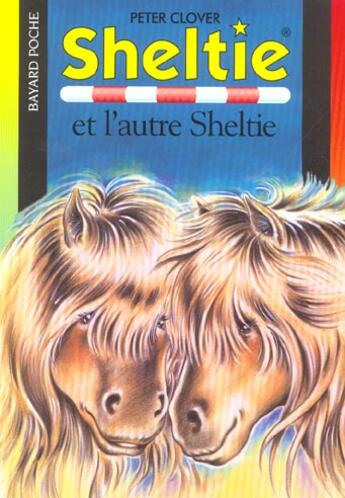 Couverture du livre « Sheltie T.19 ; Sheltie et l'autre Sheltie » de Peter Clover aux éditions Bayard Jeunesse