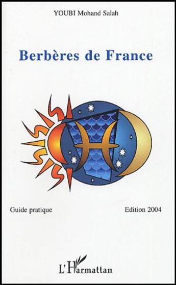 Couverture du livre « Berberes de france - guide pratique edition 2004 (édition 2004) » de Youbi Mohan Salah aux éditions L'harmattan