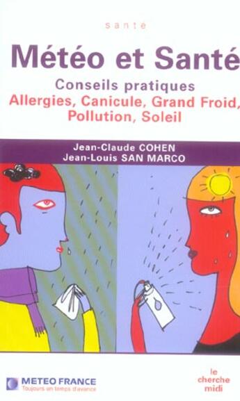 Couverture du livre « Météo et santé ; conseils pratiques » de Cohen Jean-Claude aux éditions Cherche Midi