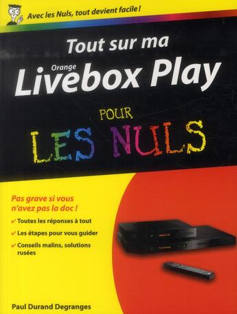 Couverture du livre « Tout sur ma orange livebox play pour les nuls » de Paul Durand Degranges aux éditions First