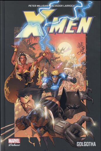 Couverture du livre « X-Men ; Golgotha » de Peter Milligan et David Yardin et Reginald Hudlin et Salvador Larroca aux éditions Panini