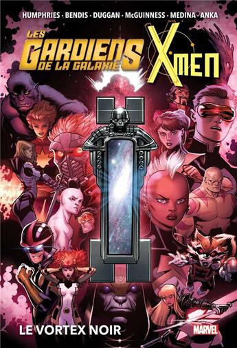 Couverture du livre « Les gardiens de la galaxie & X-Men : le vortex noir » de Sam Humphries et Valerio Schiti et Brian Michael Bendis et Paco Meidna aux éditions Panini