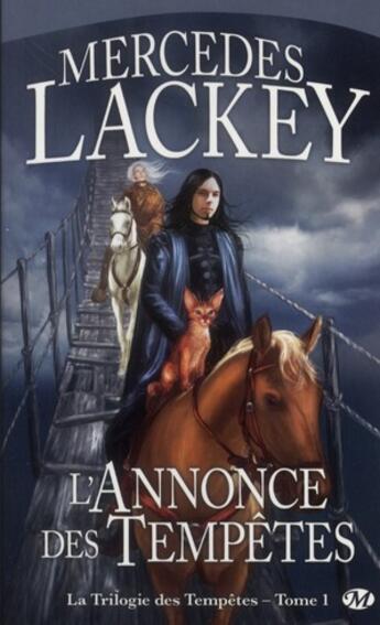 Couverture du livre « La trilogie des tempêtes Tome 1 : l'annonce des tempêtes » de Mercedes Lackey aux éditions Bragelonne