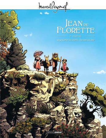 Couverture du livre « Jean de Florette Tome 2 » de Christelle Galland et Serge Scotto et Eric Stoffel aux éditions Bamboo