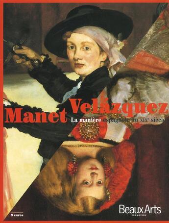 Couverture du livre « Manet velasquez - la maniere espagnole au xixe siecle » de  aux éditions Beaux Arts Editions