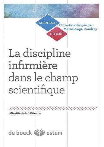 Couverture du livre « La discipline infirmière dans le champ scientifique ; visibilité et lisibilité d'un savoir professionnel » de Homerin Marie-Pierre aux éditions Estem