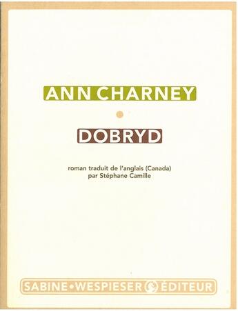 Couverture du livre « Dobryd » de Ann Charney aux éditions Sabine Wespieser