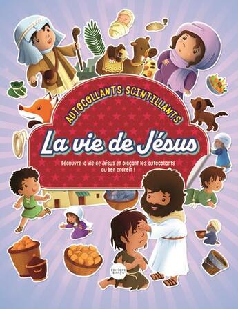 Couverture du livre « La vie de jesus, autocollants scintillants » de  aux éditions Bibli'o