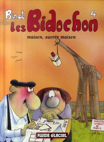 Couverture du livre « Les Bidochon T.4 ; maison, sucrée maison » de Christian Binet aux éditions Fluide Glacial