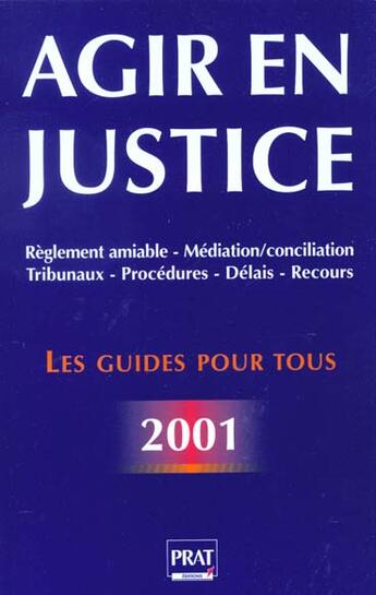 Couverture du livre « Agir en justice 2001 » de Gendrey P aux éditions Prat