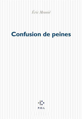 Couverture du livre « Confusion de peines » de Eric Meunie aux éditions P.o.l