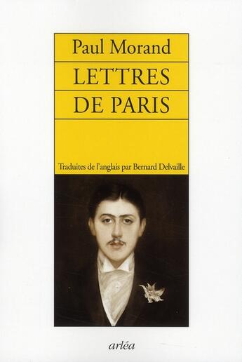 Couverture du livre « Lettres de Paris » de Paul Morand aux éditions Arlea