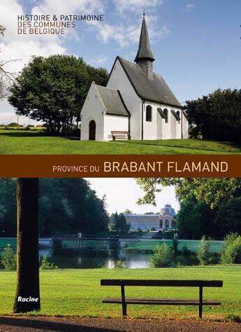 Couverture du livre « Histoire et patrimoine des communes de Belgique ; province du Brabant flamand » de  aux éditions Editions Racine