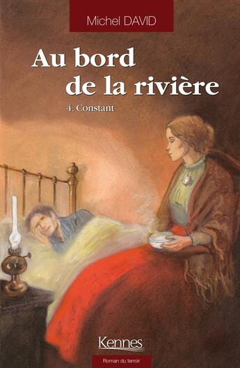 Couverture du livre « Au bord de la rivière Tome 4 : Constant » de Michel David aux éditions Les 3 As