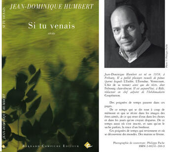 Couverture du livre « Si tu venais » de Humbert Jean Dominiq aux éditions Bernard Campiche