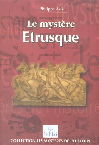 Couverture du livre « Le mystere etrusque » de Aziz aux éditions Didro