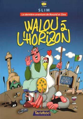 Couverture du livre « Walou à l'horizon » de Slim aux éditions Tartamudo