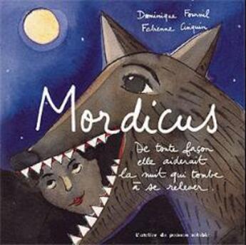 Couverture du livre « Mordicus » de Fabienne Cinquin et Dominique Fournil aux éditions Atelier Du Poisson Soluble