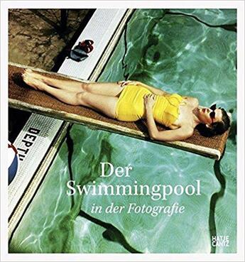 Couverture du livre « Der swimmingpool in der fotografie » de Hodgson Francis/Biss aux éditions Hatje Cantz