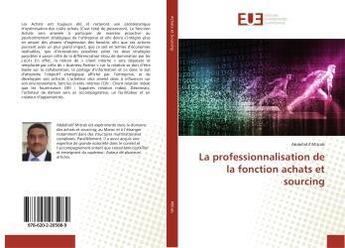 Couverture du livre « La professionnalisation de la fonction achats et sourcing » de Mitrab Abdellatif aux éditions Editions Universitaires Europeennes