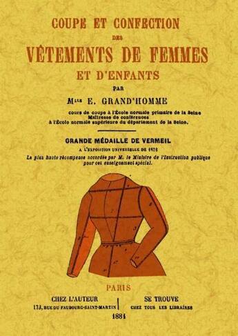 Couverture du livre « Coupe et confection des vêtements de femmes et d'enfants » de E Grand'Homme aux éditions Maxtor