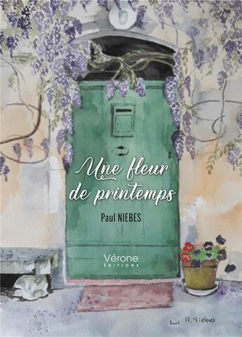 Couverture du livre « Une fleur de printemps » de Paul Niebes aux éditions Verone