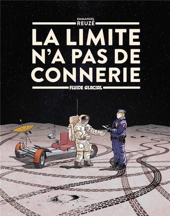 Couverture du livre « La limite n'a pas de connerie » de Emmanuel Reuze aux éditions Fluide Glacial