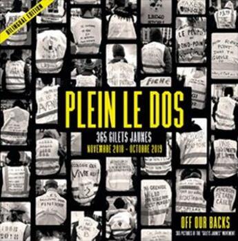 Couverture du livre « Plein le dos ; 365 gilets jaunes ; novembre 2018-octobre 2019 » de  aux éditions Du Bout De La Ville