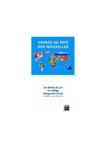 Couverture du livre « Voyage au pays des nouvelles » de  aux éditions Le Lamantin