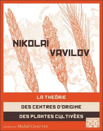 Couverture du livre « La théorie des centres d'origine des plantes cultivées » de Nikolai Vavilov aux éditions Locus Solus