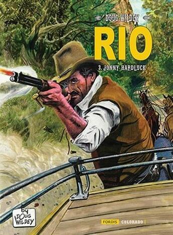 Couverture du livre « Rio Tome 3 : Jonny Hardluck » de Doug Wildey aux éditions Fordis Books And Pictures