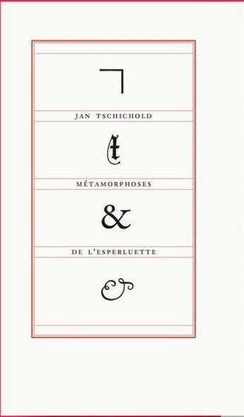 Couverture du livre « Métamorphoses de l'esperluette ; Jan Tschichold » de  aux éditions Zeug