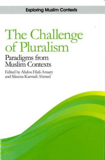 Couverture du livre « The Challenge of Pluralism: Paradigms from Muslim Contexts » de Abdou Filali-Ansary aux éditions Edinburgh University Press