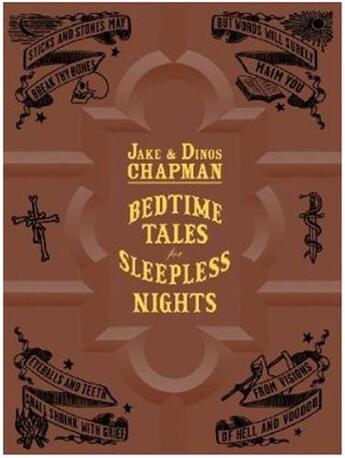 Couverture du livre « Jake and Dinos Chapman bedtime tales for sleepless nights » de Damon Murray aux éditions Fuel