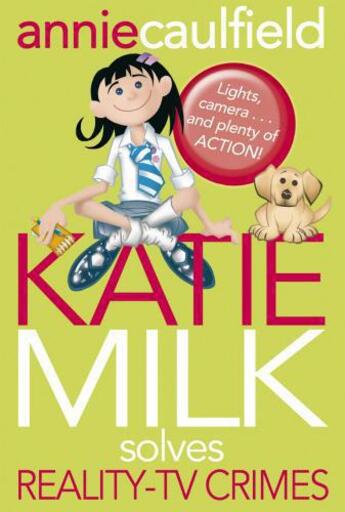 Couverture du livre « Katie Milk Solves Reality-TV Crimes » de Caulfield Annie aux éditions Rhcb Digital