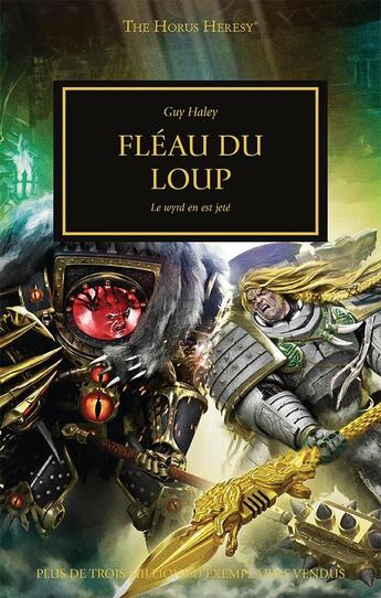 Couverture du livre « Warhammer 40.000 - the Horus Heresy Tome 49 : le fléau du loup » de Guy Haley aux éditions Black Library