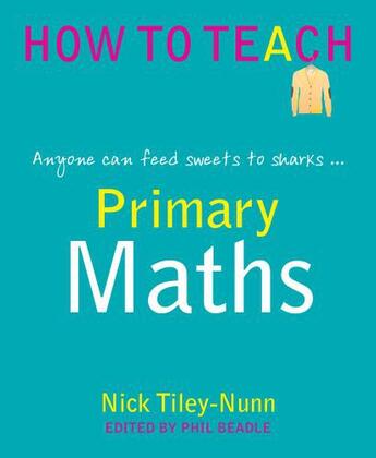 Couverture du livre « Primary Maths » de Tiley-Nunn Nick aux éditions Crown House Digital