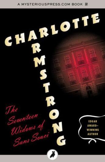 Couverture du livre « The Seventeen Widows of Sans Souci » de Charlotte Armstrong aux éditions Head Of Zeus