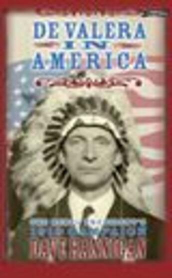 Couverture du livre « De Valera in America » de Hannigan Dave aux éditions The O'brien Press Digital