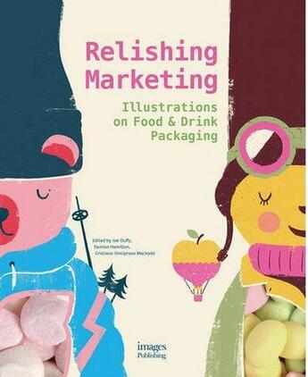 Couverture du livre « Relishing marketing illustrations of food & drink packaging » de  aux éditions Images Publishing