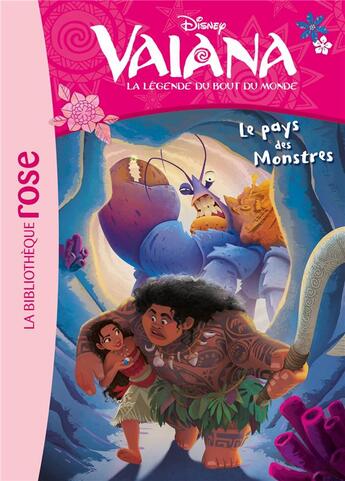 Couverture du livre « Vaiana, la légende du bout du monde t.3 : le pays des monstres » de Disney aux éditions Hachette Jeunesse