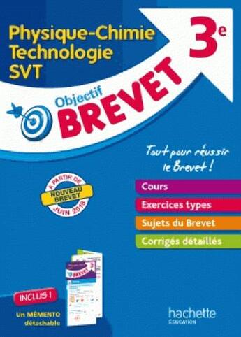 Couverture du livre « Objectif brevet - l'epreuve de physique-chimie-svt-technologie + depliant » de Dessaint Sebastien aux éditions Hachette Education