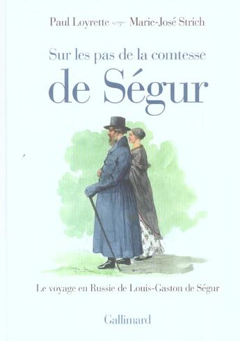 Couverture du livre « Sur les pas de la comtesse de segur - le voyage en russie de louis-gaston de segur » de Strich/Loyrette aux éditions Gallimard