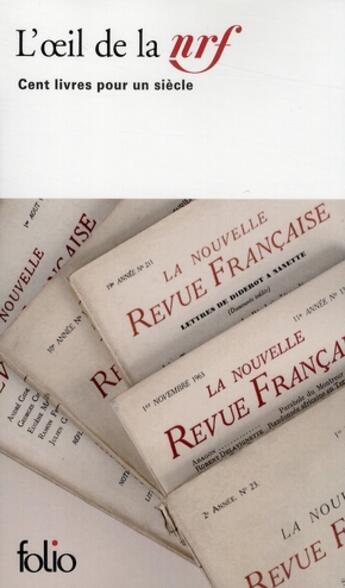 Couverture du livre « L'oeil de la NRF ; cent livres pour un siècle » de  aux éditions Folio