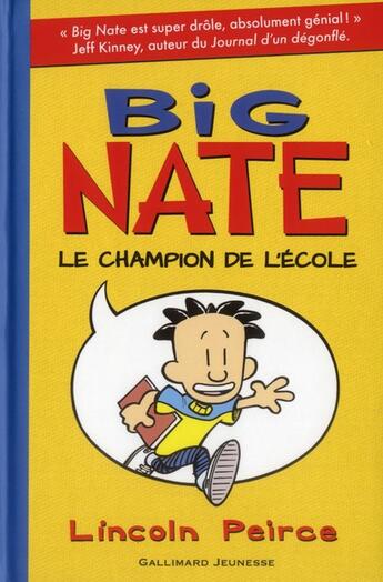 Couverture du livre « Big Nate Tome 1 : le champion de l'école » de Lincoln Peirce aux éditions Gallimard-jeunesse