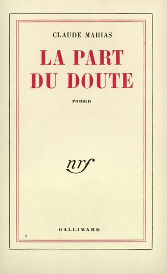 Couverture du livre « La Part Du Doute » de Mahias C aux éditions Gallimard