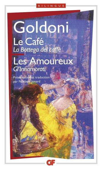 Couverture du livre « Le cafe - les amoureux » de Goldoni/Carlo aux éditions Flammarion